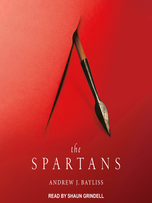 Title details for The Spartans by Andrew J. Bayliss - Available